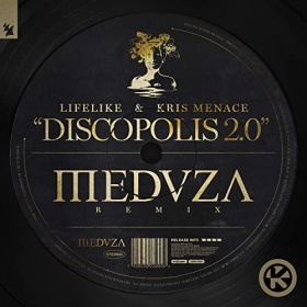 LIFELIKE & KRIS MENACE - DISCOPOLIS 2.0 (MEDUZA REMIX)